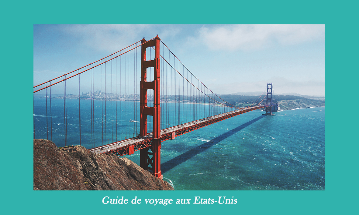 Tout savoir pour voyager aux Etats-Unis, quand partir, infos pratiques, principaux sites à voir avec le guide de voyage Nirvatravel